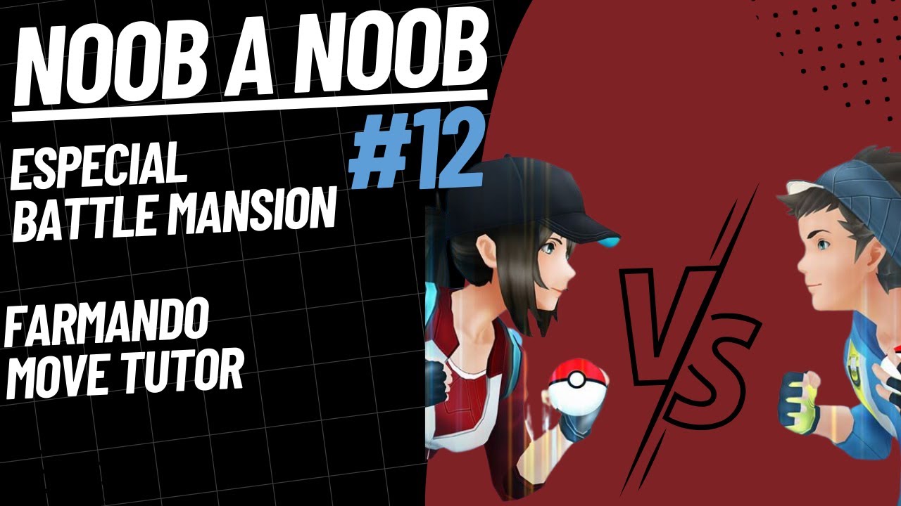 COMO FARMAR MOVE TUTOR - ESPECIAL BATTLE MAISON - OTPOKÉMON.COM - NOOB A NOOB #12