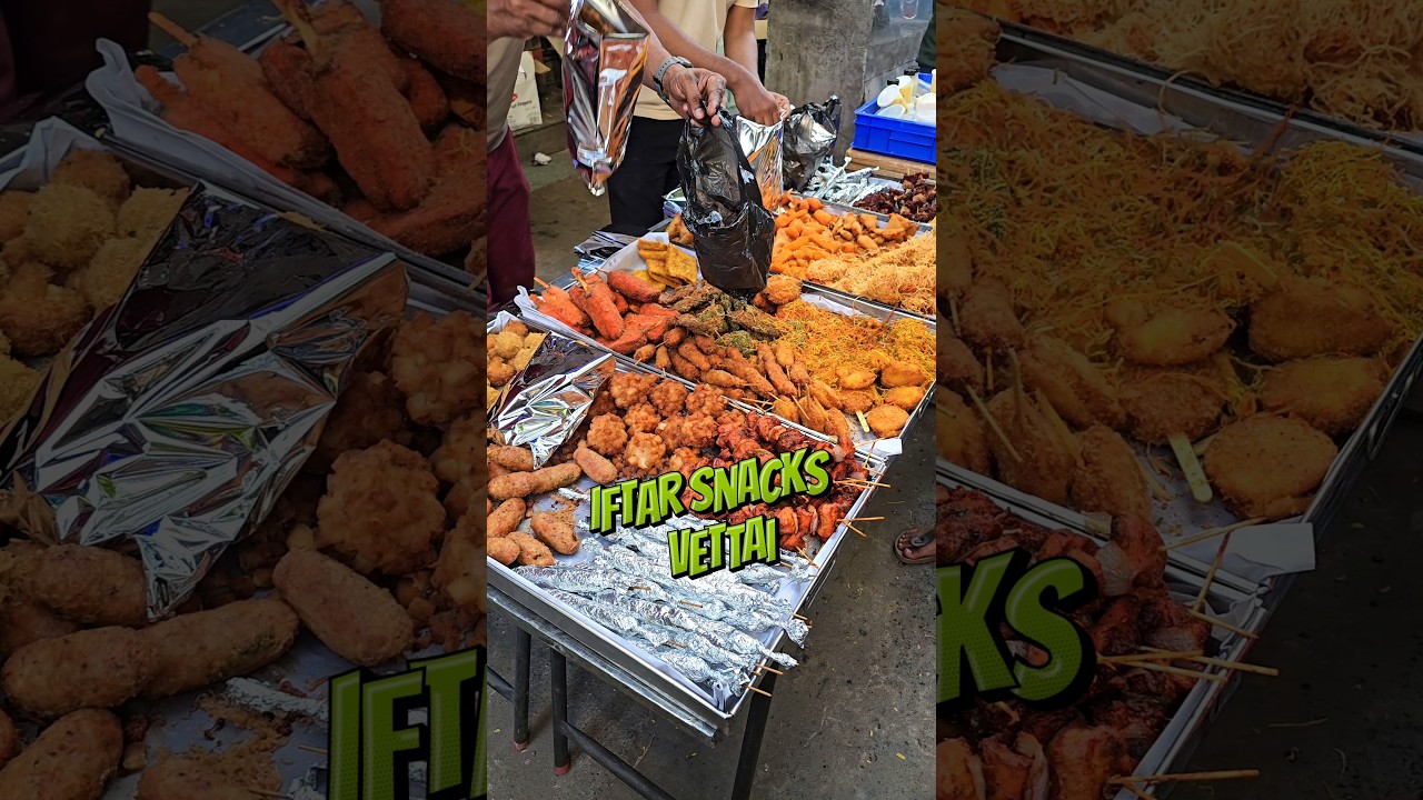 Iftar snacks vettai at mannady chennai 🕋☪️ #iftar #food #chennai #vlog #viralvideo #shorts #ramadan