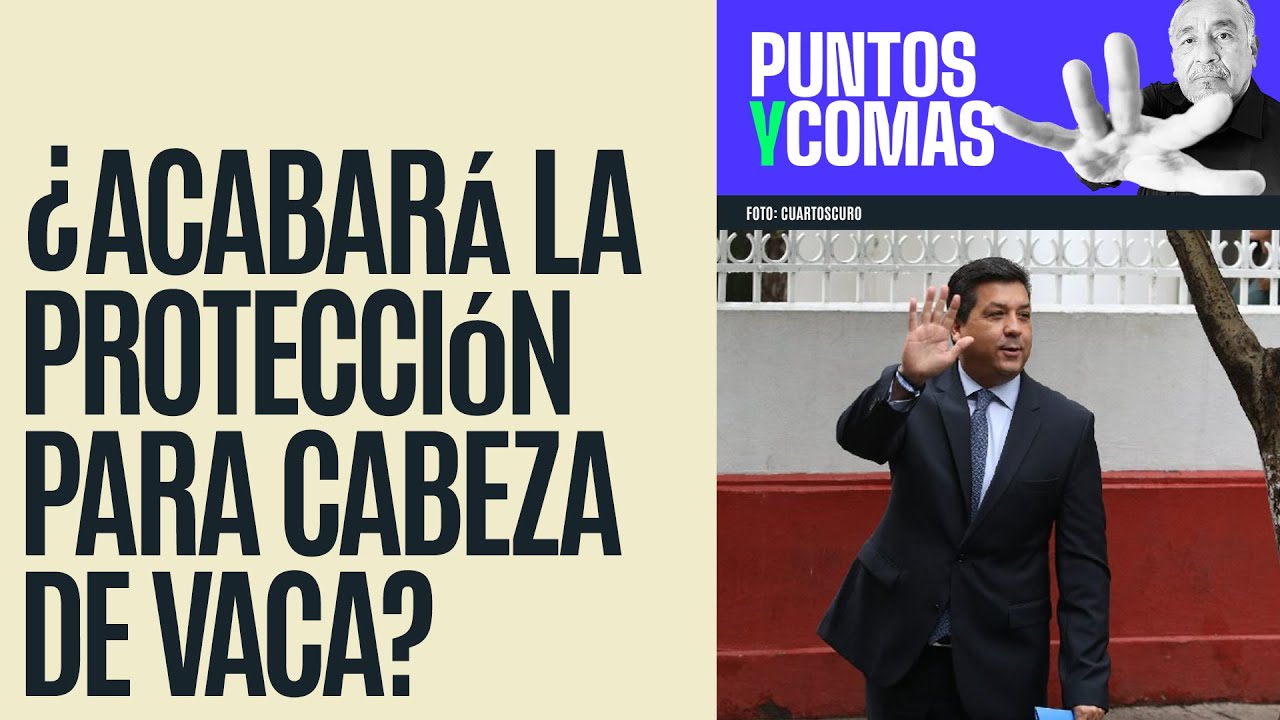 #PuntosYComas ¬ Se activa caso contra Cabeza de Vaca, ahora con nuevo Poder Judicial