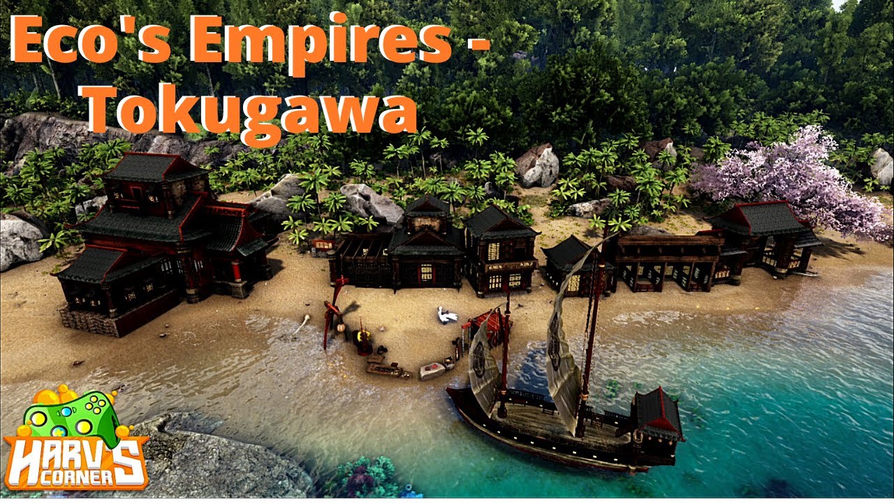 Обзор мода Eco's Empires - Tokugawa - Ark Survival Evolved