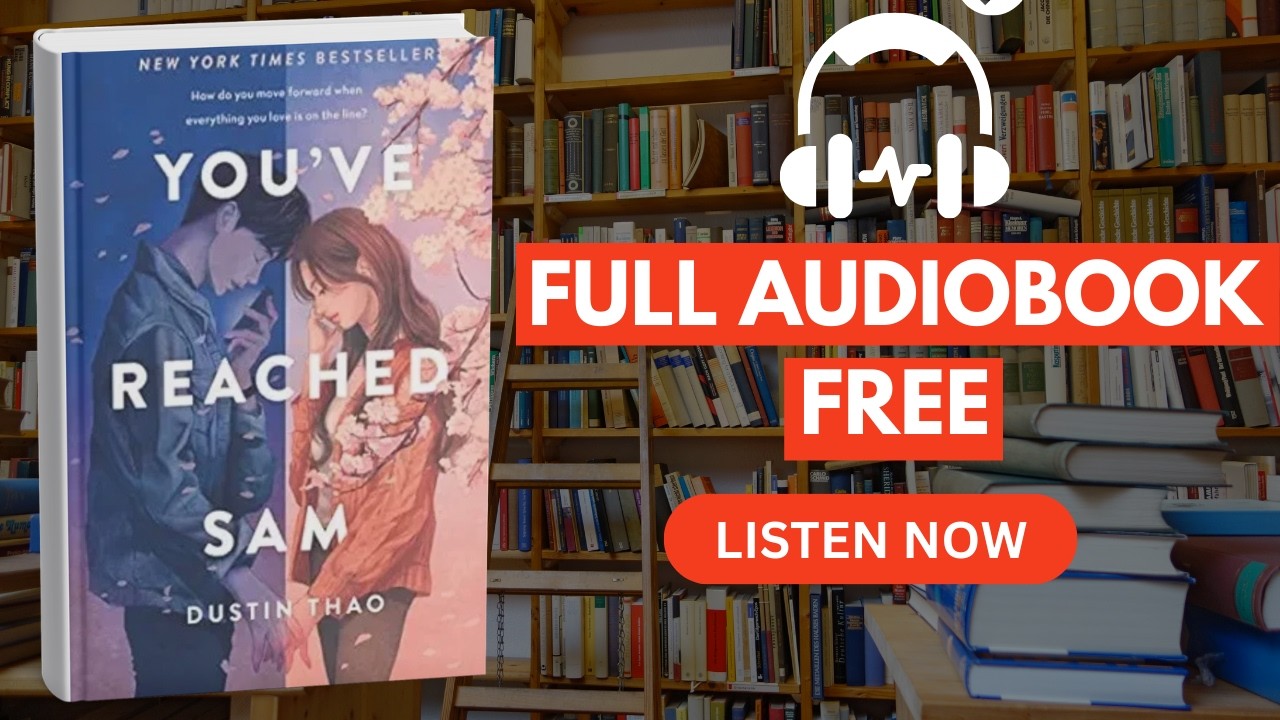 🎧 You’ve Reached Sam by Dustin Thao [ Full Audiobook Full ]