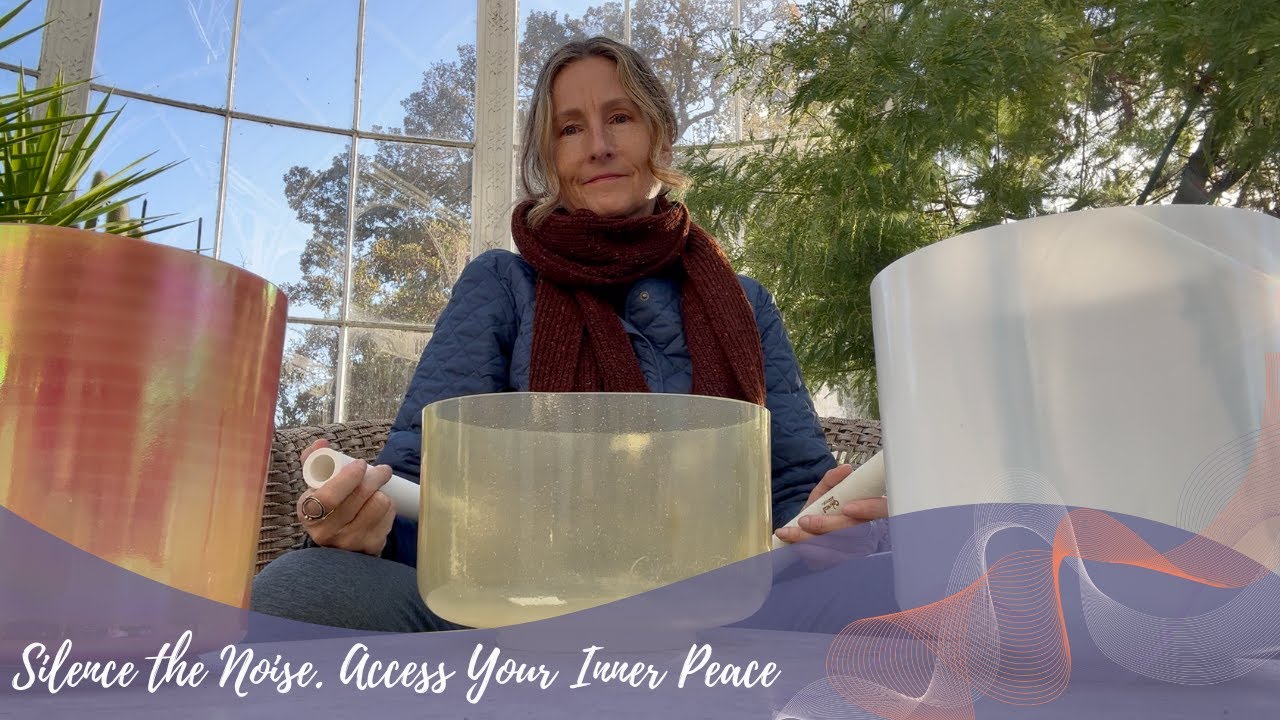 Silence the noise. Access Your Inner Peace | Katy Samwell | Sound Healer | Sound Remedy