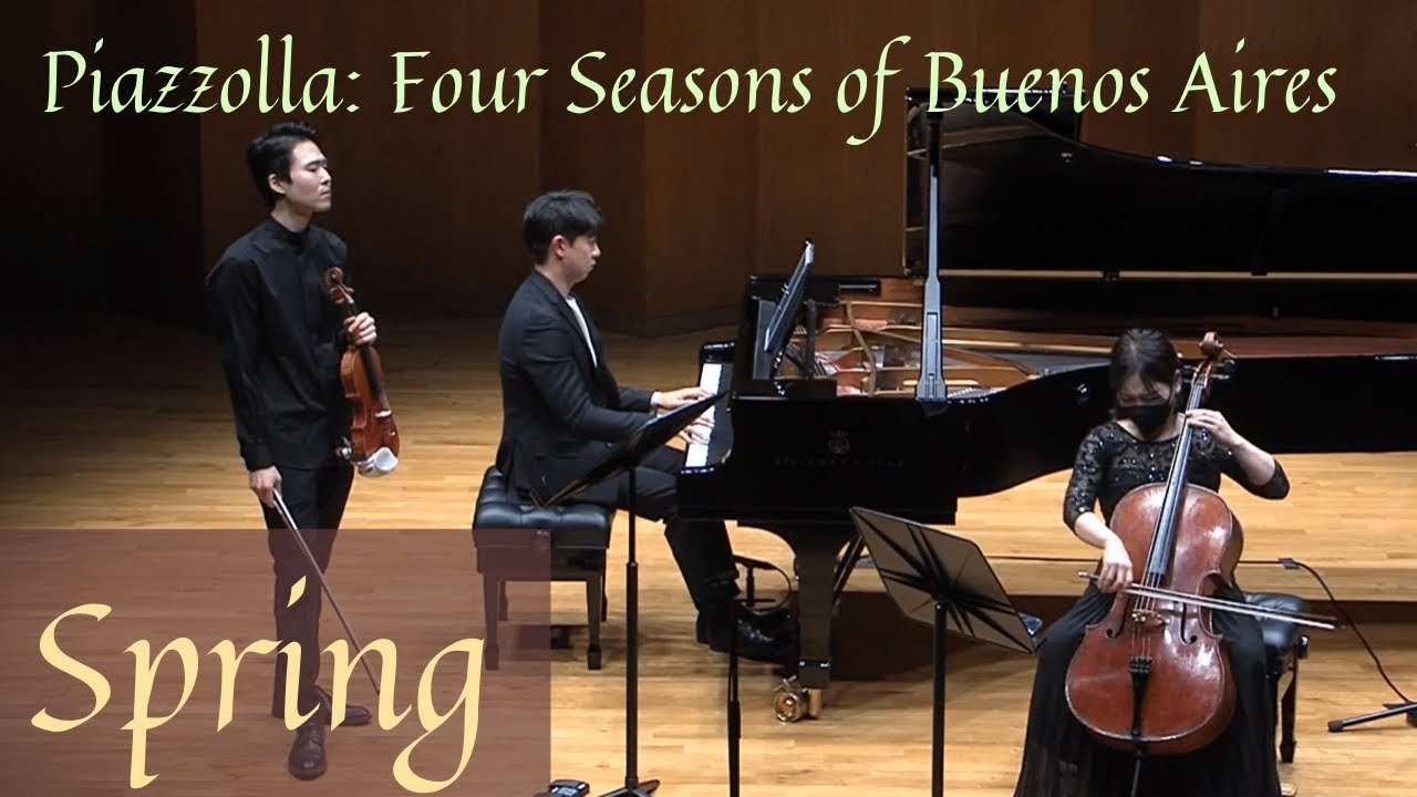 A.Piazzolla:Four Seasons of Buenos Aires- Piano Trio (Spring) 피아졸라 사계 트리오(봄)