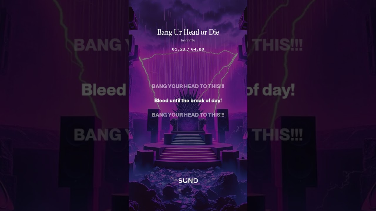 Bang Ur Head or Die
