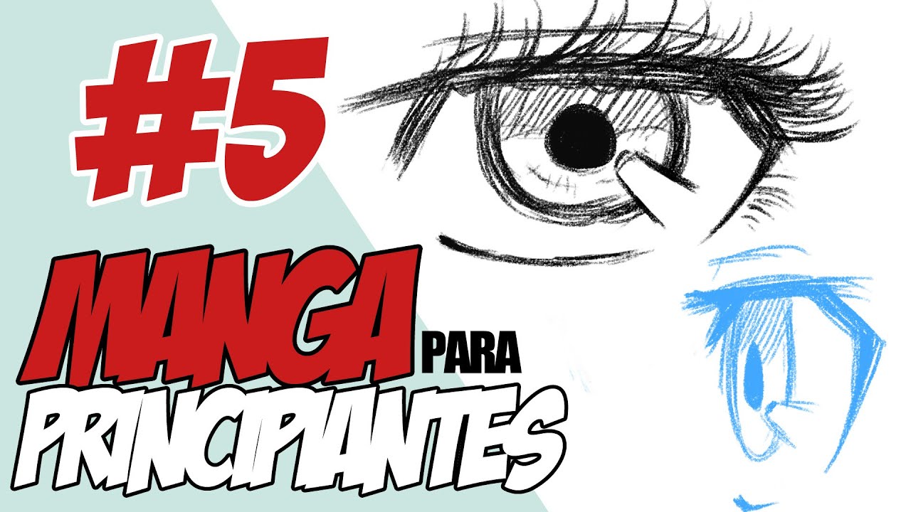 Manga para Principiantes #5: Los Ojos