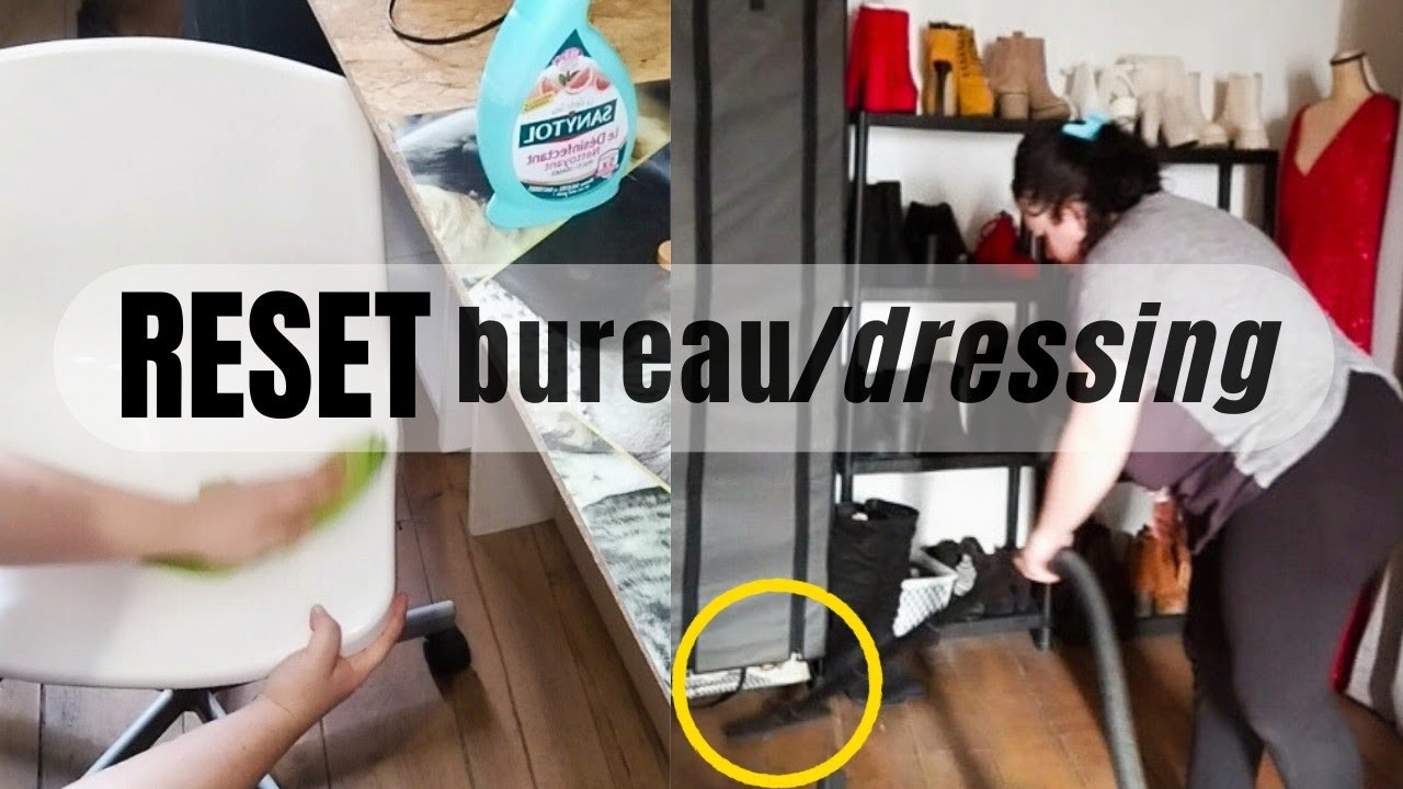 RESET ménage du bureau/dressing | Motivation ménage ✨