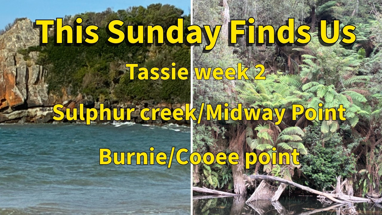 Ep 41 Sulphur Creek and Cooee point (Burnie)