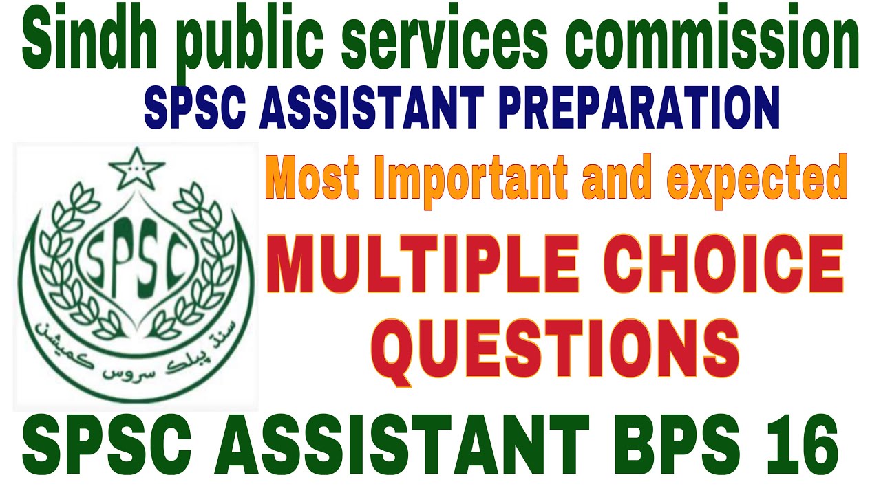 Most Important and Expected Multiple Choice Questions | SPSC ASSISTANT BPS 16 PREPARATION.