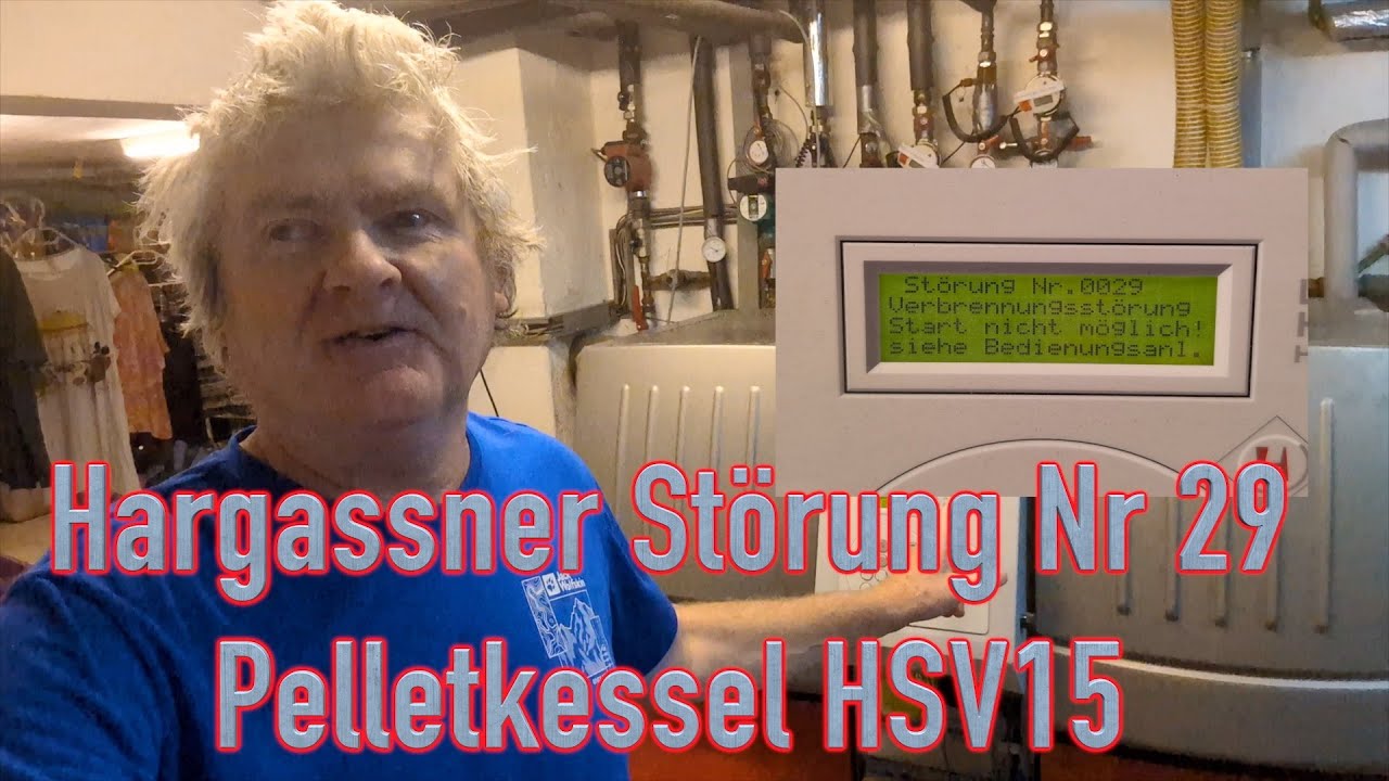 Und jetzt? | HARGASSNER  STÖRUNG 29 | Pelletheizung HSV15 | Leister Zündgebläse | Einschubschnecke