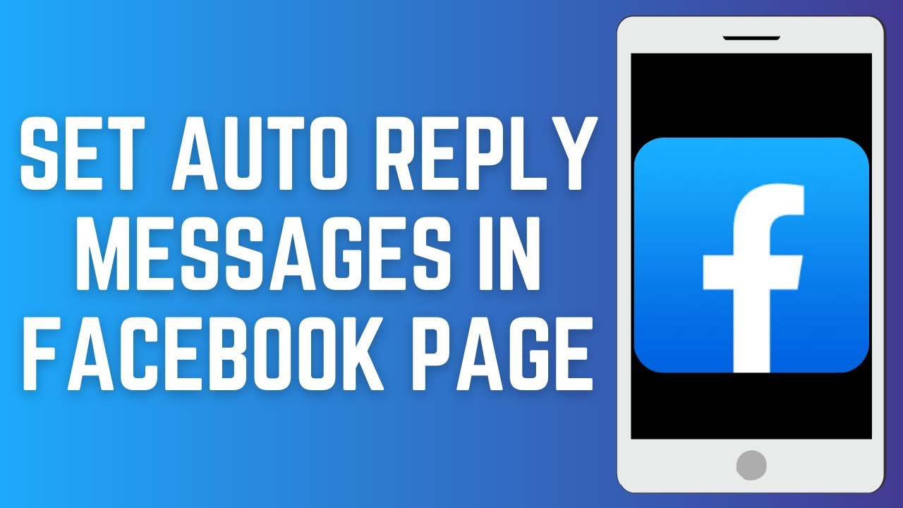 How To Set Auto Reply Messages In Facebook Page (2025)