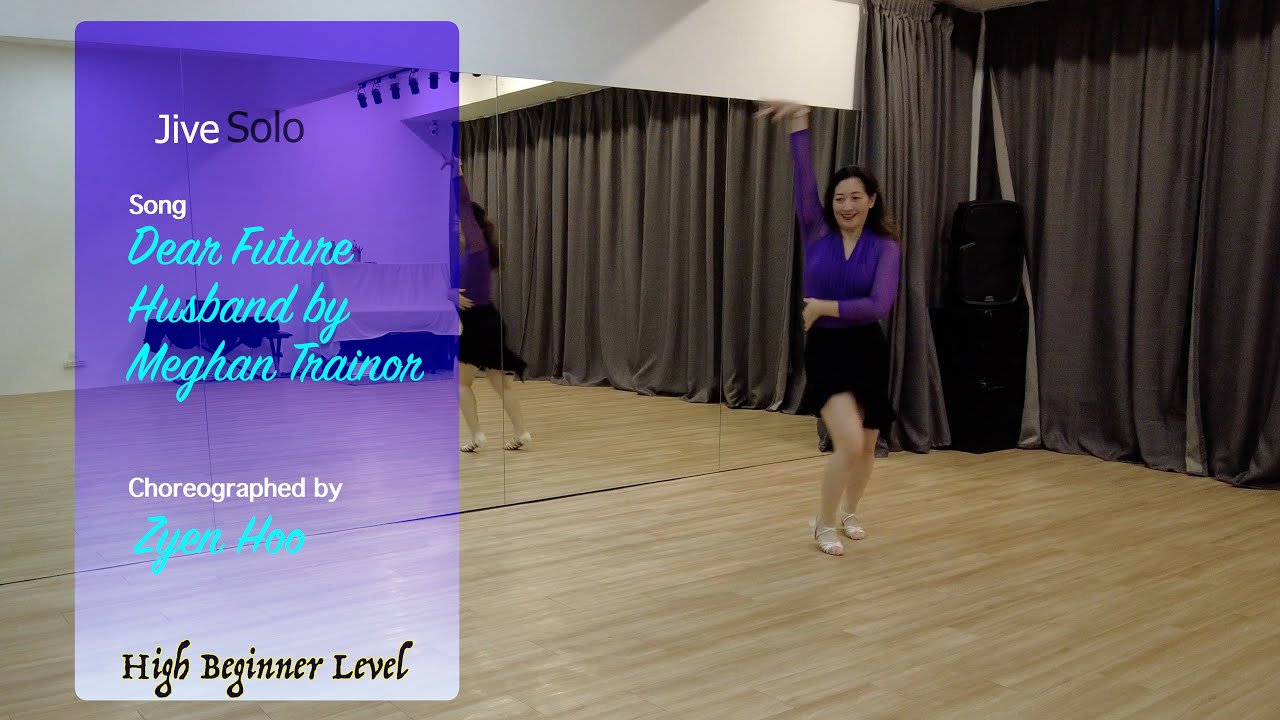 Dear Future Husband - High Beginner Jive Solo Choreography - Dance Tutorial with Zyenhoo