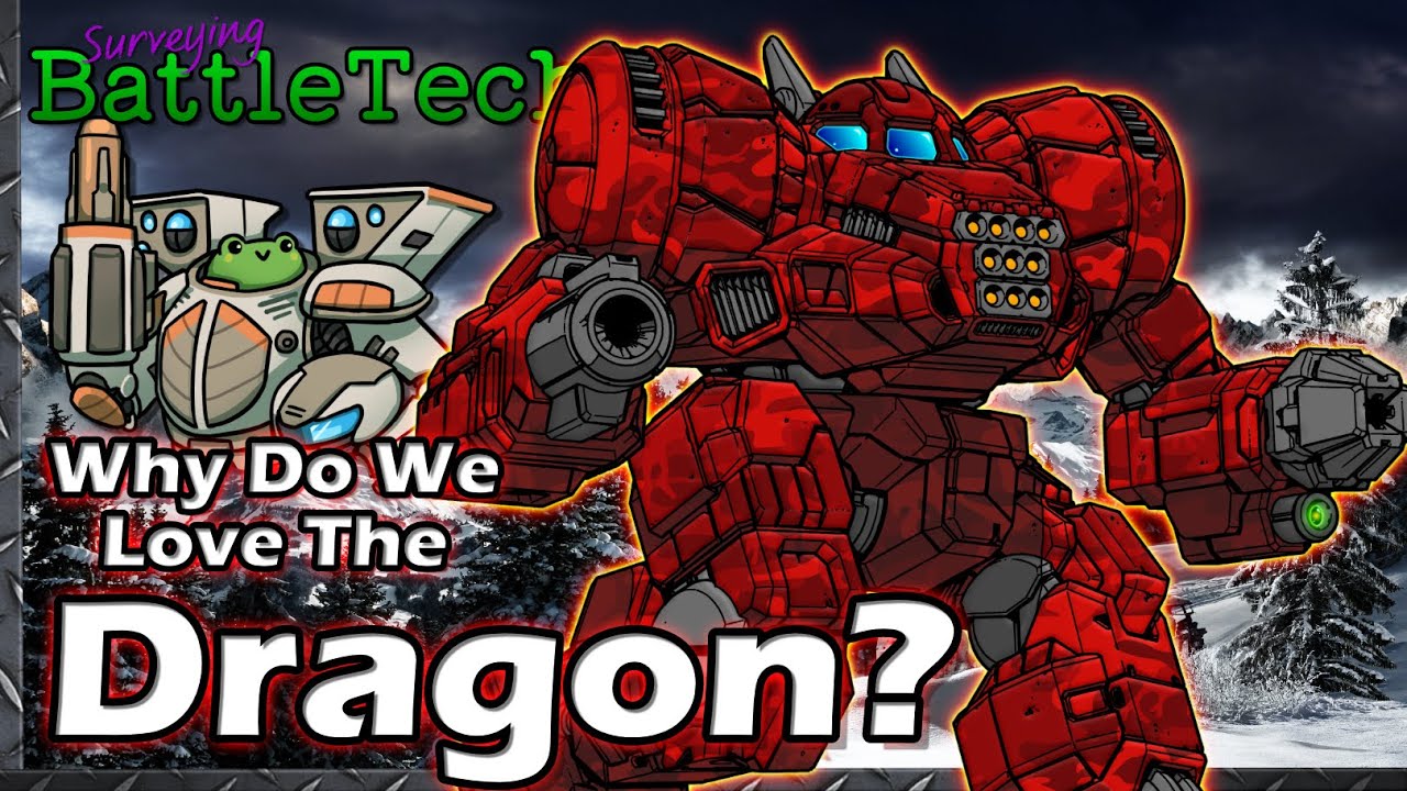 Why do we Love the Dragon?  #BattleTech Lore & History