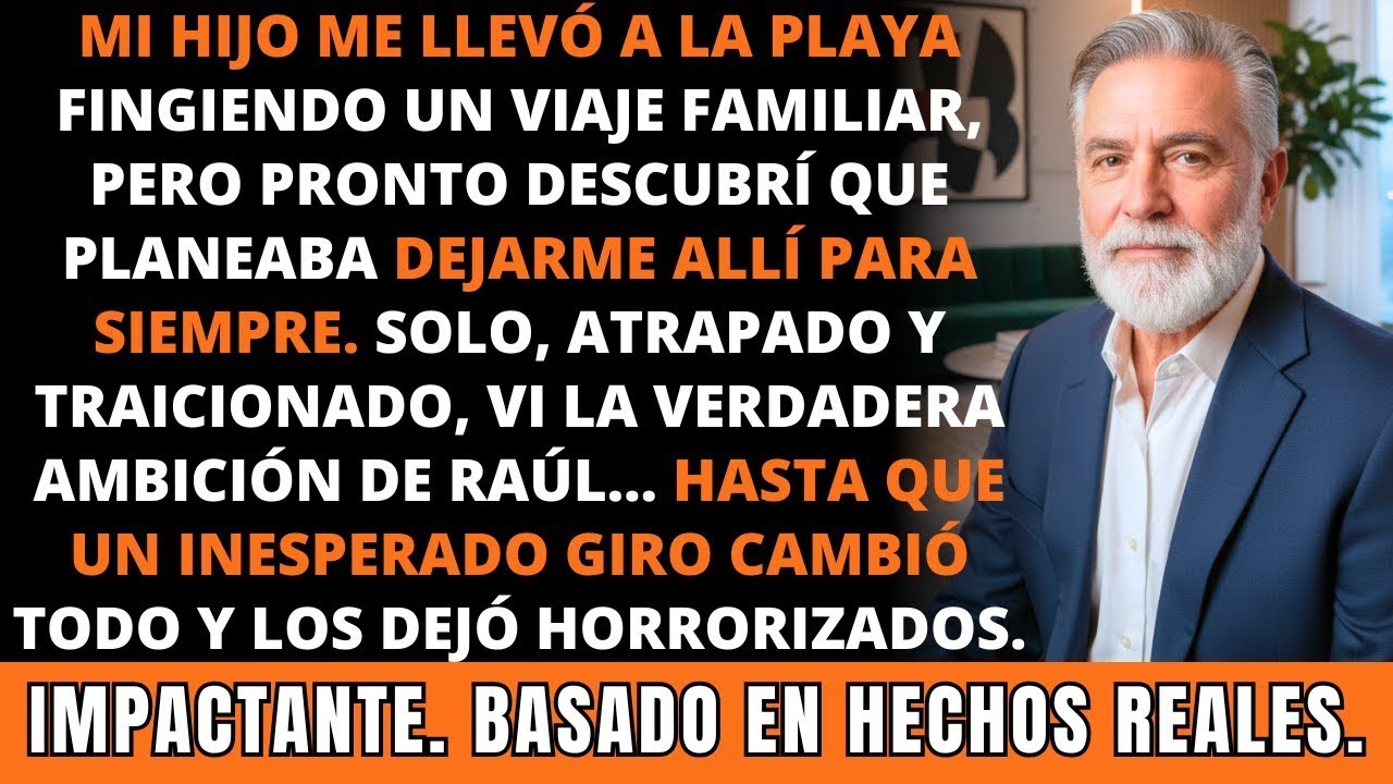 Mi Hijo Me Llevó de Viaje a la Playa… Pero Planeaba Dejarme Ahí Para Siempre. IMPACTANTE.