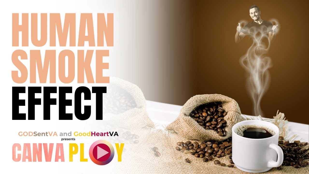 CANVAPLAY | HUMAN SMOKE EFFECT