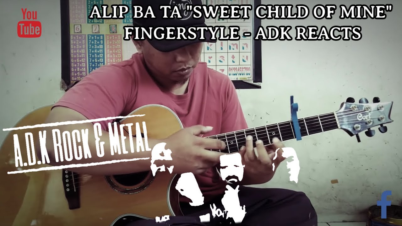 ALIP BA TA "SWEET CHILD OF MINE" FINGERSTYLE - ADK REACTS