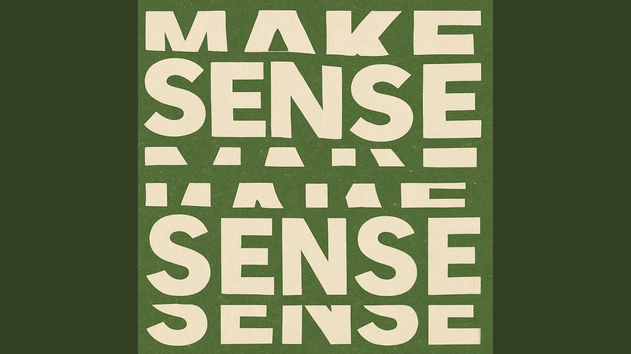 Make Sense (feat. Chris Bates)