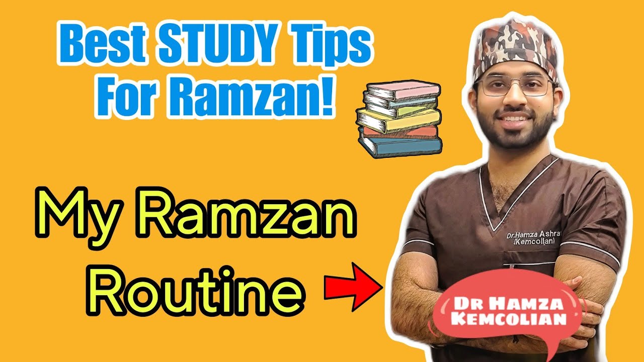 RAMZAN Study Routine of Dr Hamza Ashraf KEMCOLIAN| MDCAT FSC MBBS Guide!