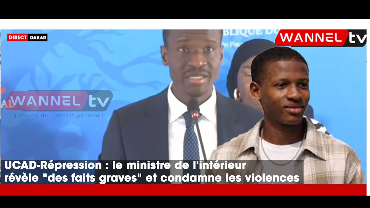 UCAD-Répression : le ministre de l'intérieur révèle 