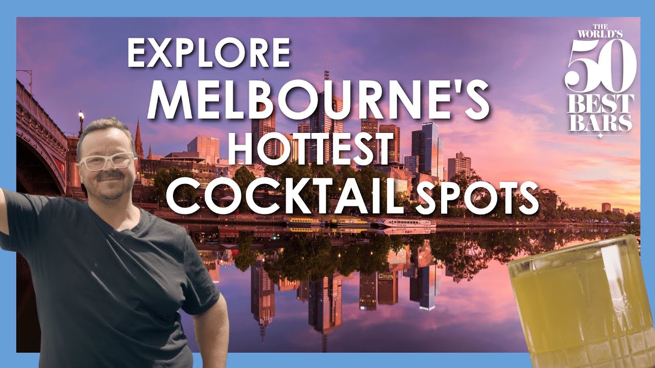 The Ultimate Guide to Melbourne's Best Bars with Hayden Lambert