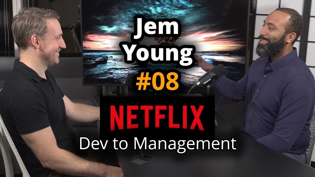 Jem Young - Senior Developer to Engineering Manager at Netflix | The Frontend Masters Podcast Ep.8