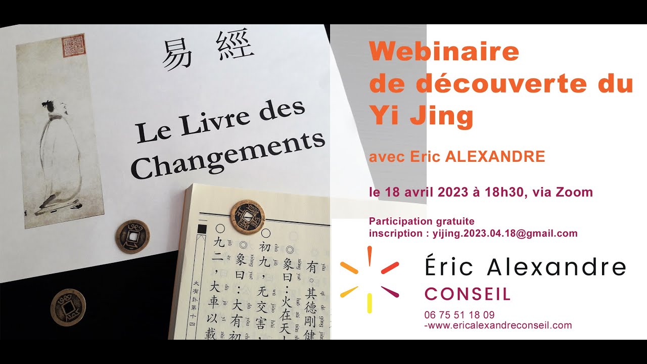 Initiation au Yi Jing par Eric ALEXANDRE, coach certifié