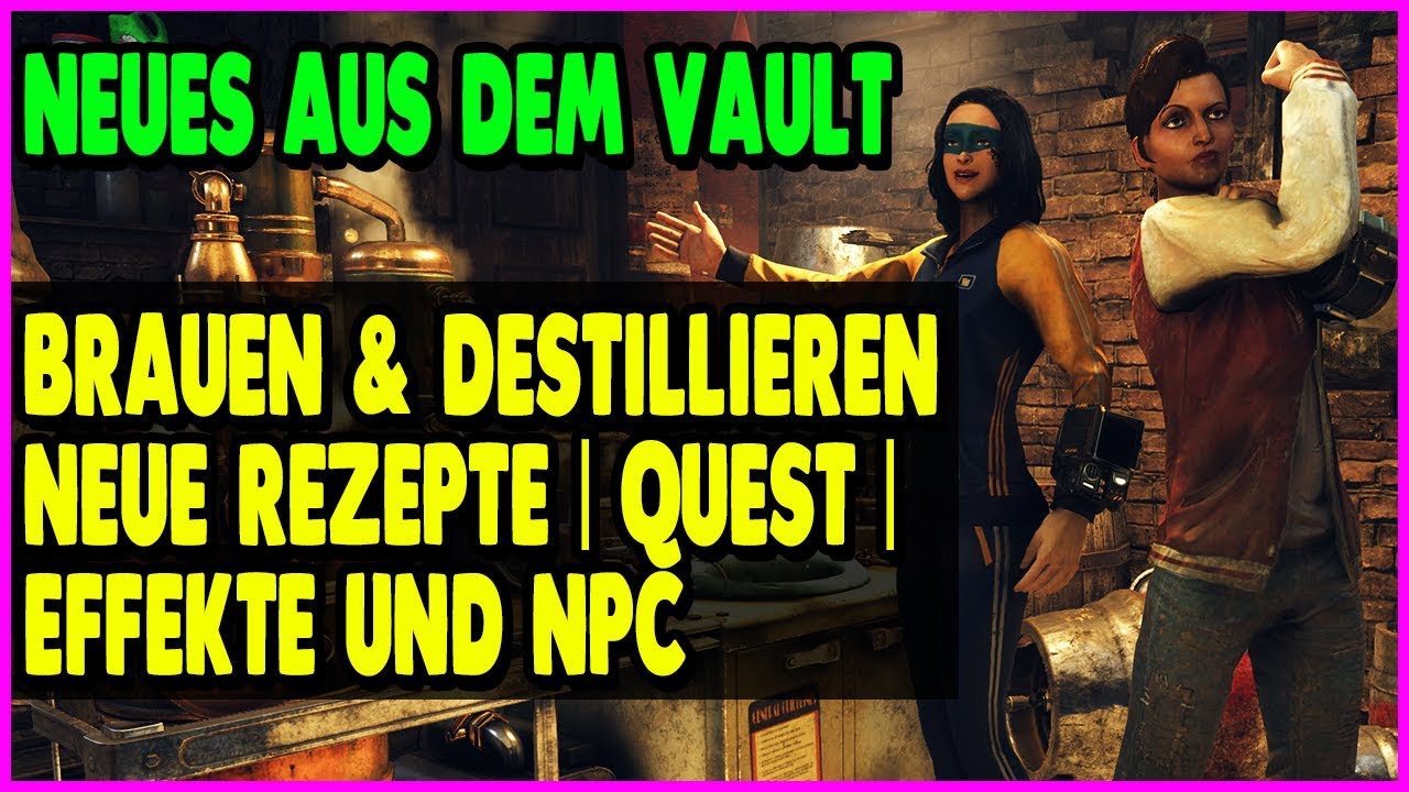 Fallout 76 - Aus dem Vault | Brauen & Destillieren | Neue Quest, Items, NPC