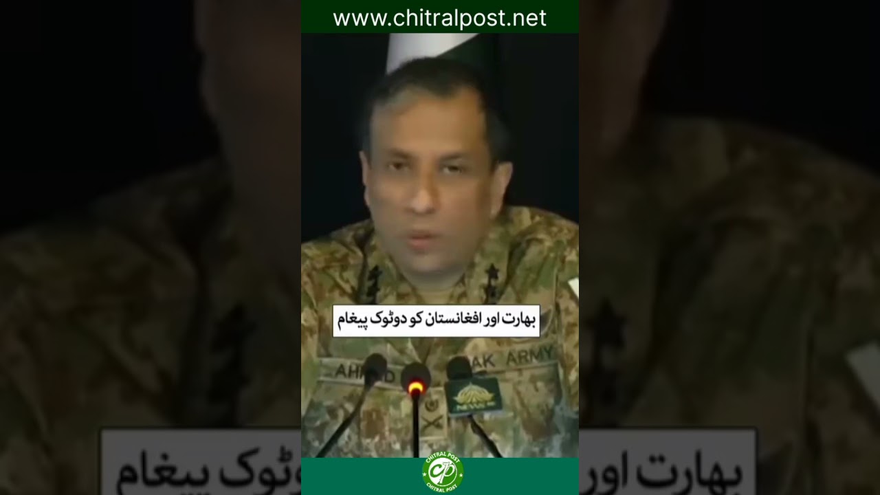 DG ISPR warns India and Afghanistan 