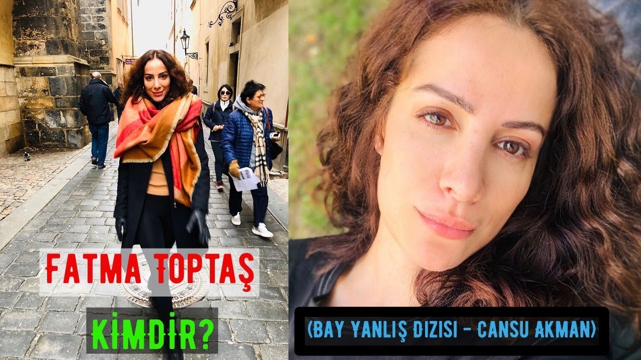 Fatma Toptaş Kimdir? BAY YANLIŞ - Cansu Akman