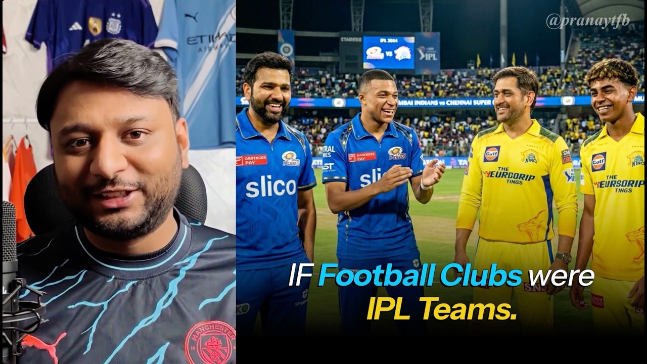 If IPL Teams Were Football Clubs (2026 Edition)