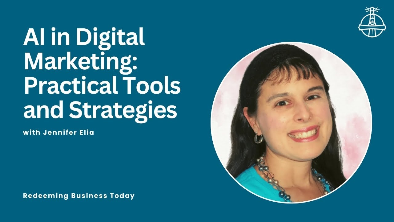 AI in Digital Marketing: Practical Tools and Strategies with Jennifer Elia | Episode 46