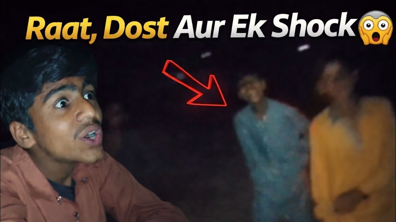 “Raat, Dost Aur Ek Shock 😲”
