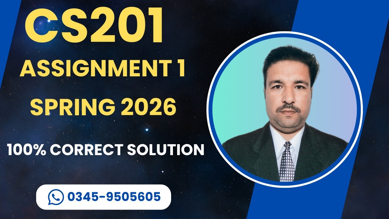 cs201 Assignment 1 Solution Spring 2026 | cs201 assignment 1 spring 2026