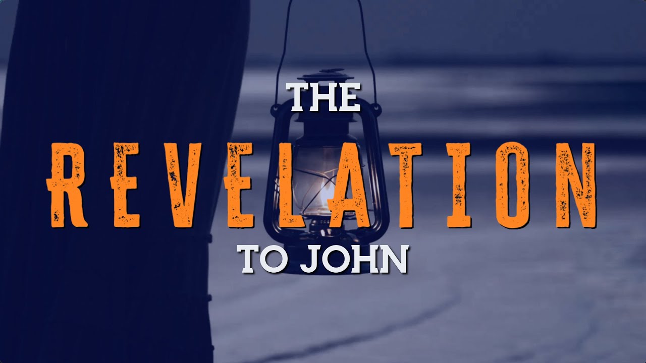 The Revelation To John | Part 1 | God speaks from heaven