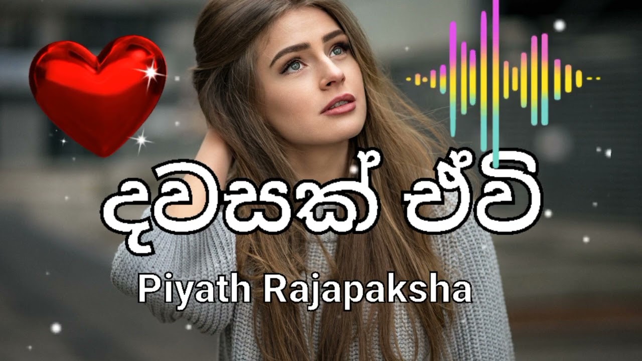 Dawasak Evi ( Piyath Rajapaksha ) FROM SINHALA BEATS 