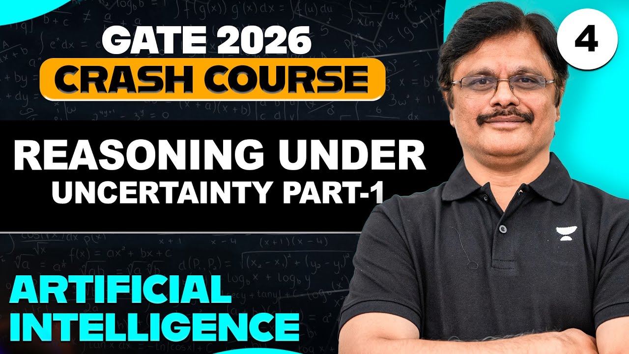 Artificial Intelligence 04 | Reasoning Under Uncertainty Part-1 | AI By Sridhar Sir | GATE 2026