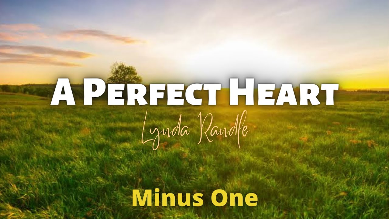 A Perfect Heart || Lynda Randle | Minus One | Instrumental | Accompaniment | Karaoke