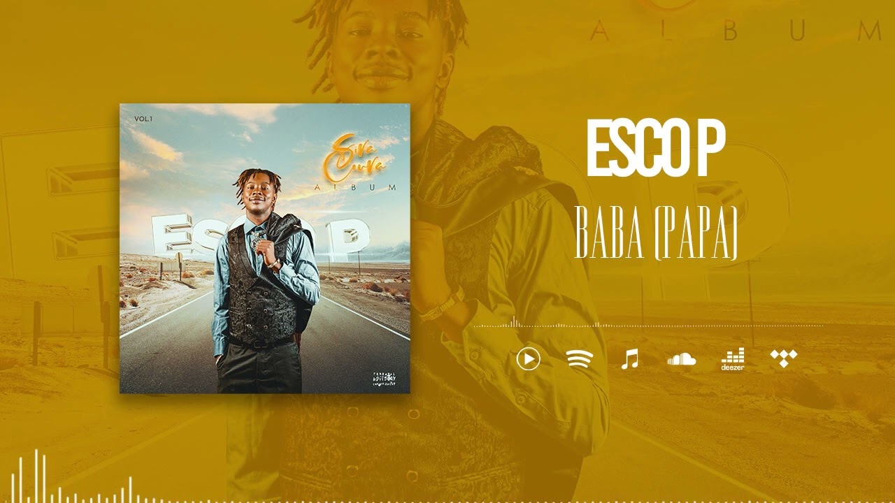 Esco P - Baba(Papa) (Son Officiel)