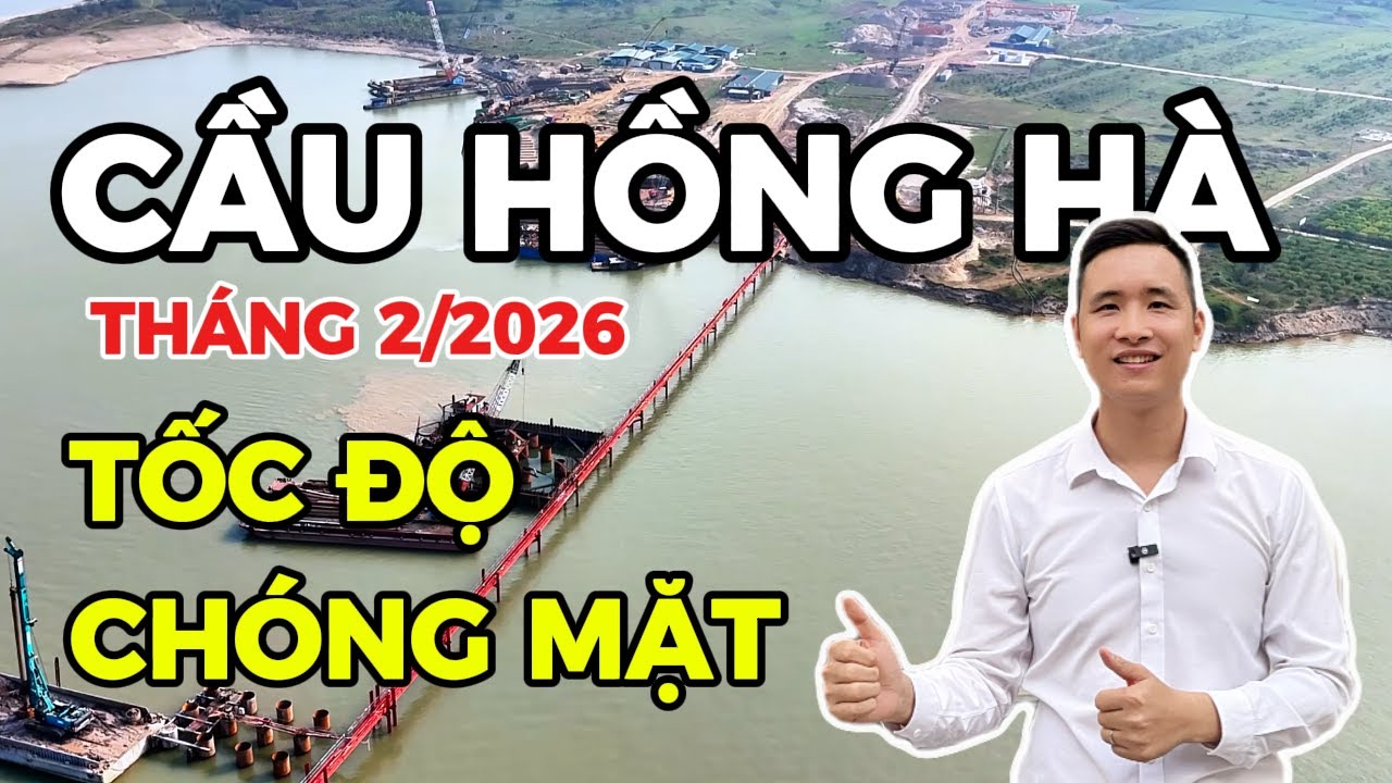 Tiến độ thi công cầu Hồng Hà tháng 2/2026