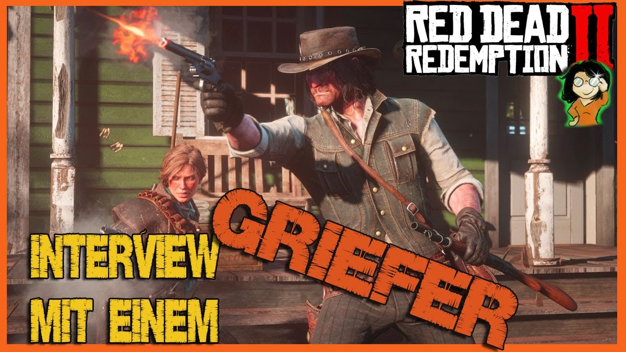Red Dead online - Interview mit einem Griefer