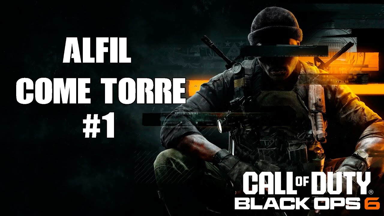 ALFIL COME TORRE | CALL OF DUTY BLACK OPS 6 #1
