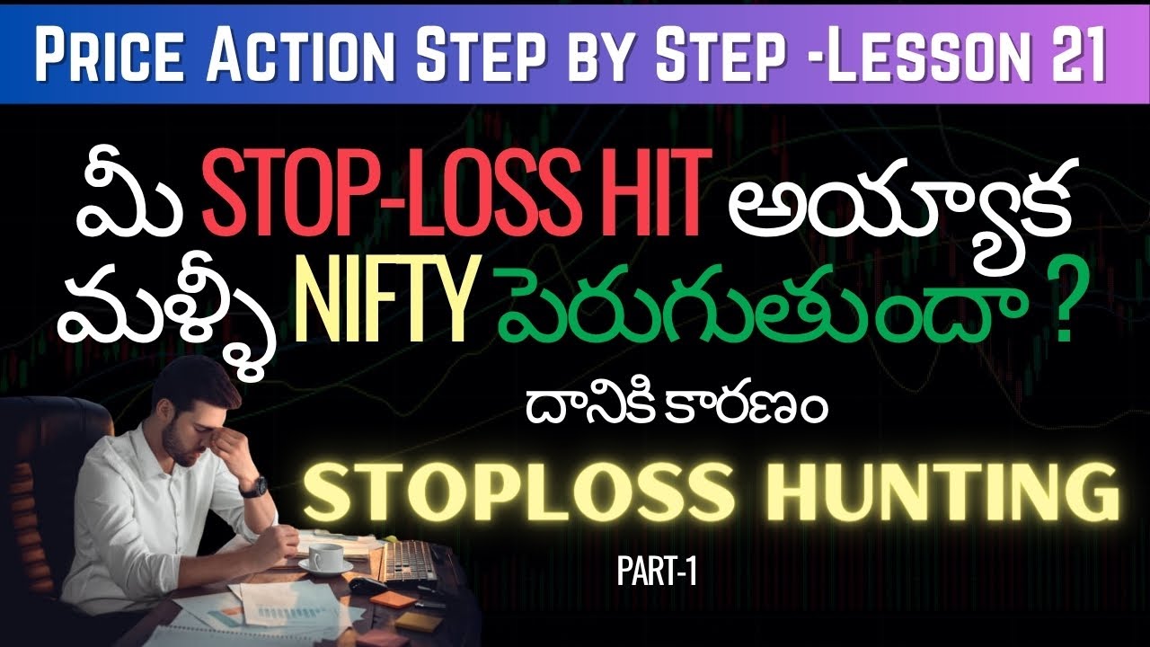 Master Stoploss Hunting Part 1 | Price Action Step by Step Lesson 21