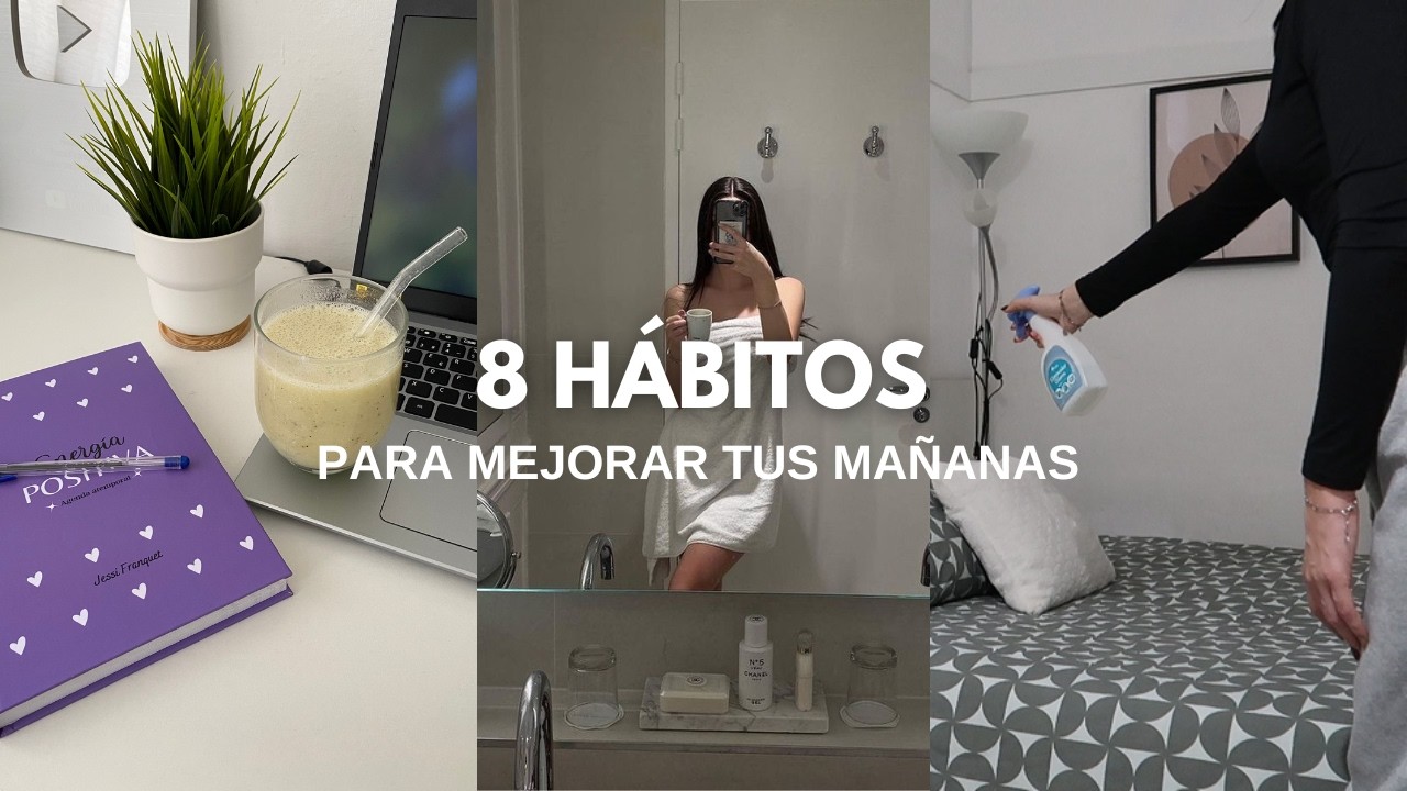 HÁBITOS para MEJORAR tus MAÑANAS 2025 (Productividad, organización)