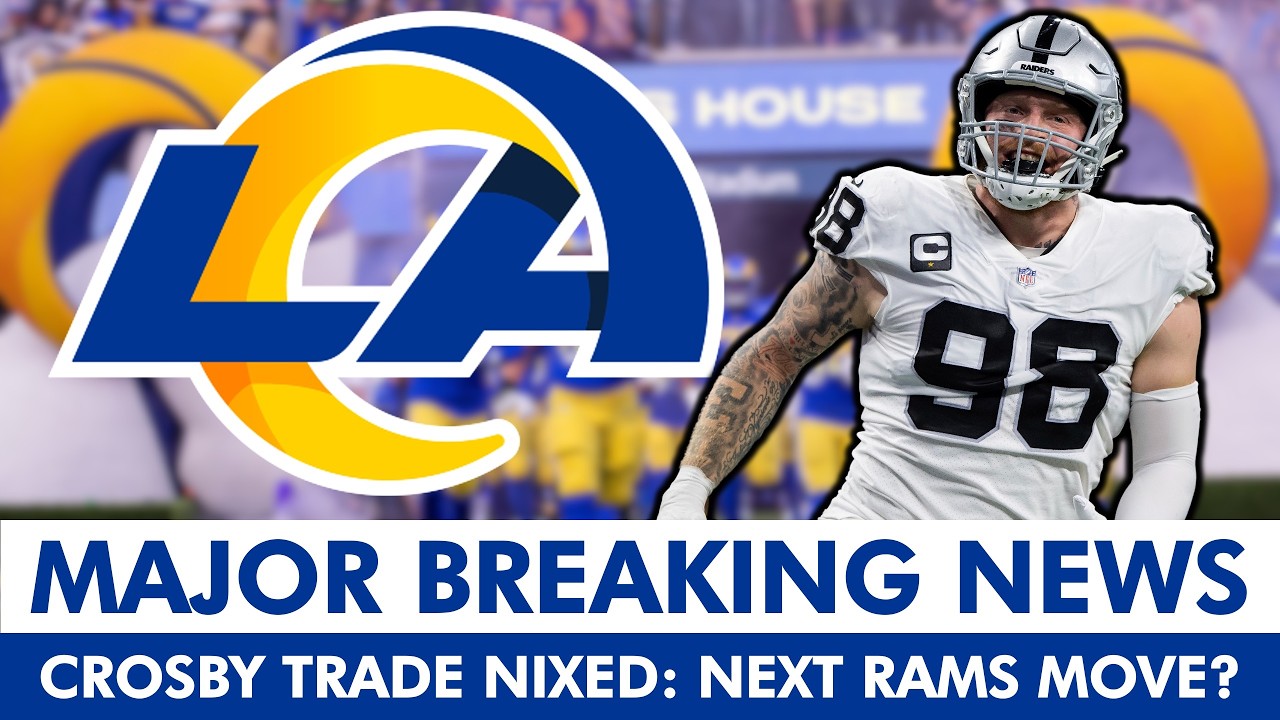 BREAKING: Maxx Crosby Trade Falls Apart: Rams Set For Blockbuster Move?