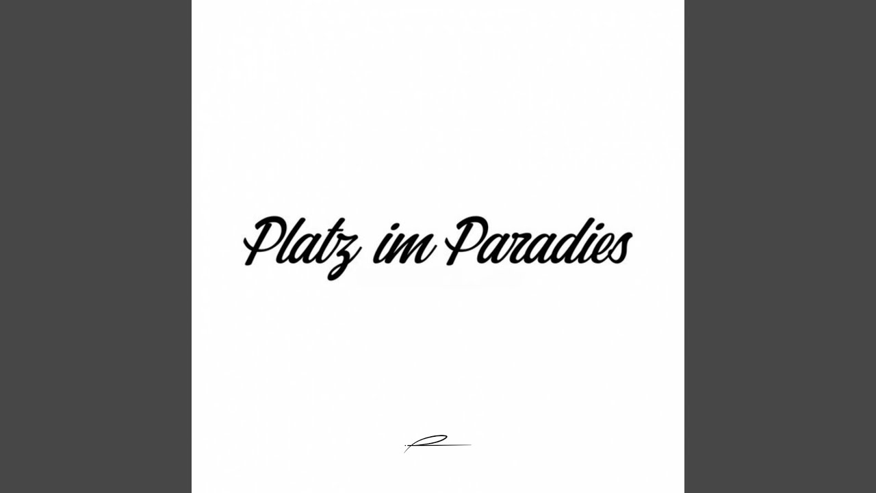 Platz im Paradies