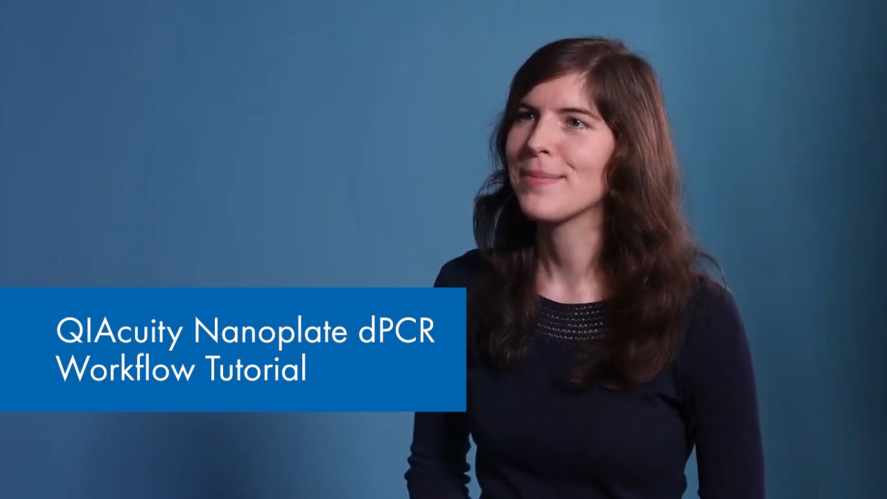 QIAcuity Nanoplate dPCR Workflow Tutorial | QIAGEN QIAcuity explained