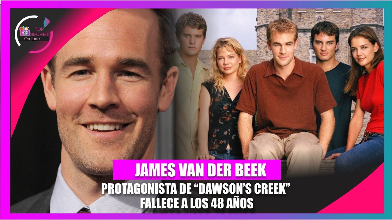 Fallece James Van Der Beek, actor de Dawson’s Creek a los 48 años TOP