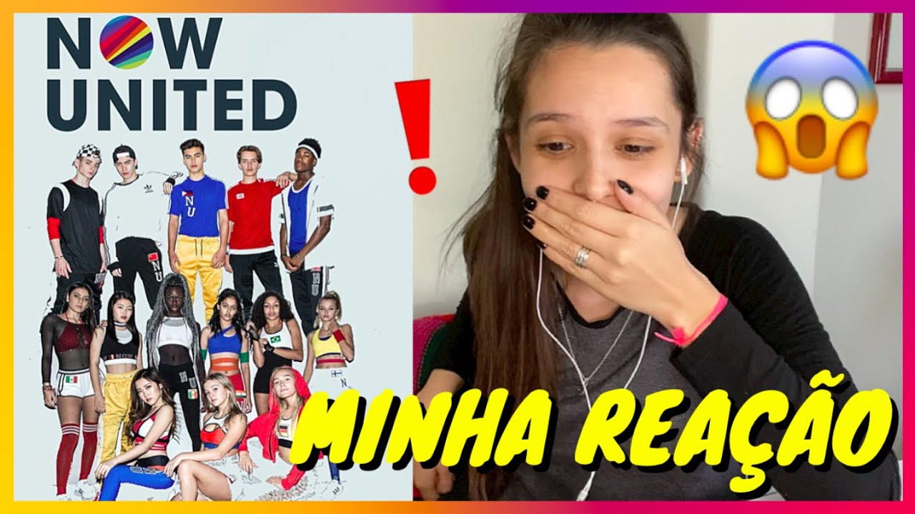 NOW UNITED - REAGINDO PARTE 2