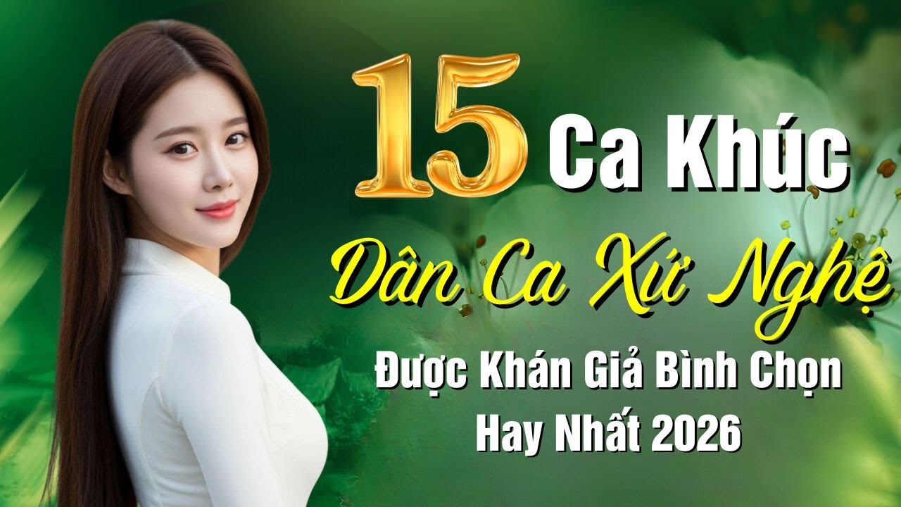Những Ca Khúc Dân Ca Xứ Nghệ Được Khán Giả Bình Chọn Hay Nhất 2026 | Tuyệt Hayyy