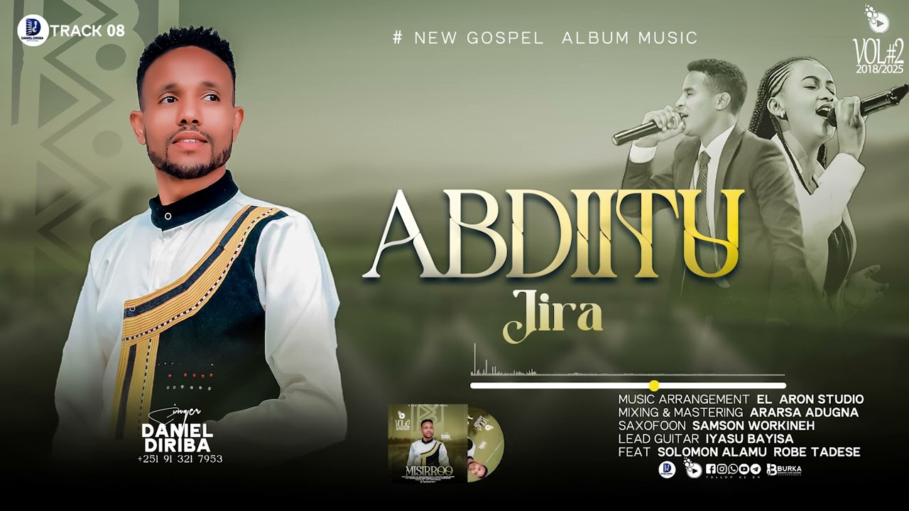 Daniel Diriba Album2# Track 08 “Abdiitu Jira” 2018/2025