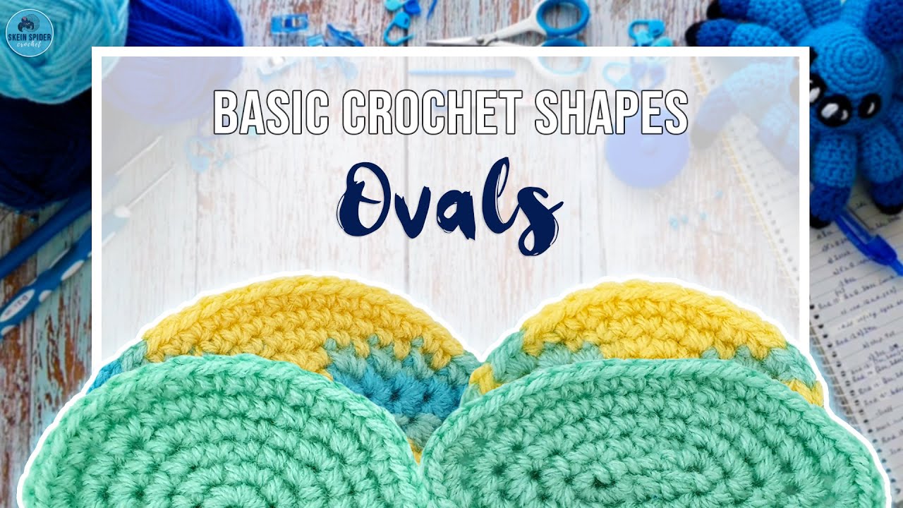 How to Crochet: Oval (Two Ways) | DESIGNING AMIGURUMI FOR COMPLETE BEGINNERS